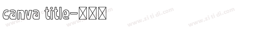 canva title字体转换
